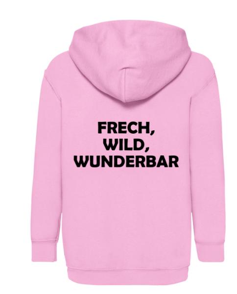Frech, wild, wunderbar